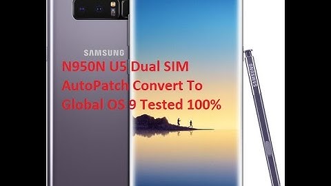 N950N U5 Dual SIM AutoPatch Convert To Global N950NKSU5DTG1 OS9 #N950NKSU5DTG1 #N950N #N950N U5