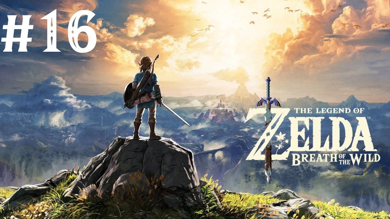 The Legend of Zelda Breath of the Wild #16 [NSwitch]