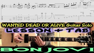 BON JOVI Wanted Dead Or Alive GUITAR SOLO TAB LESSON COVER | Tutorial | How To Play