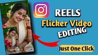 Flicker Flashing Video editing മലയാളം/flicker flashing instagram new fliter/reels trend