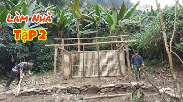 Làm Nhà Nơi Hoang dã - Ăn Tết Trong Rừng Tập 2 | Sinh Tồn Trong Rừng | Ngày Thứ 8