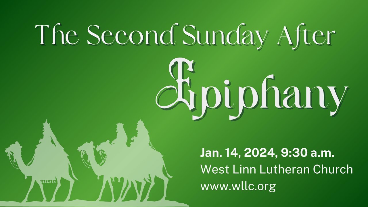 The Second Sunday After Epiphany, 930 a.m. Jan. 14, 2024 YouTube