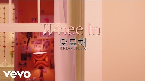 Whee In -  Make Me Happy (Official Lyric Video)