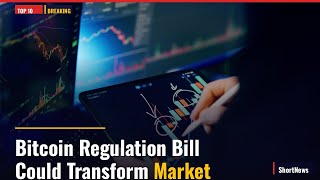 Bitcoin Regulation Bill Could Transform Market — Top 10 World News Today (May 03, 2026)