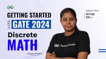 Getting Started with GATE 2024 | Discrete Mathematics | Sakshi Singhal