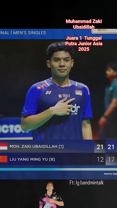 Muhammad Zaki Ubaidillah Juara 1 Tunggal Putra Junior Asia 2025 #ubed #badminton #ubaidillah