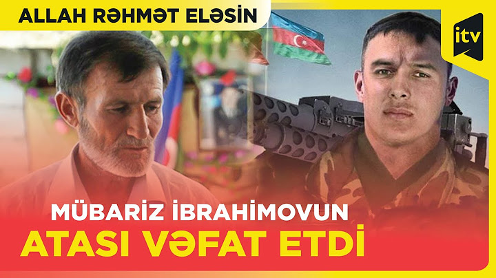 Mübariz İbrahimovun atası vəfat etdi