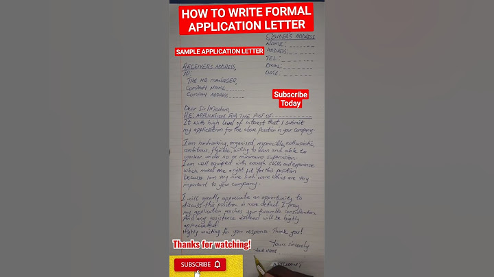 Application Letter. How to write a formal application letter.