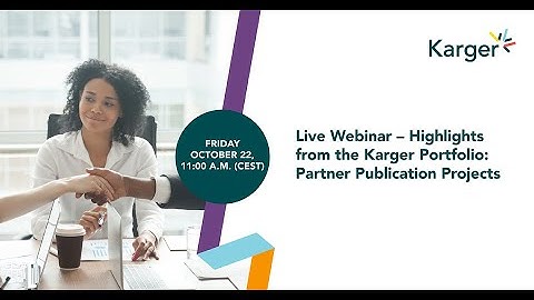 Live Webinar – Highlights from the Karger Portfolio  Partner Publication Projects