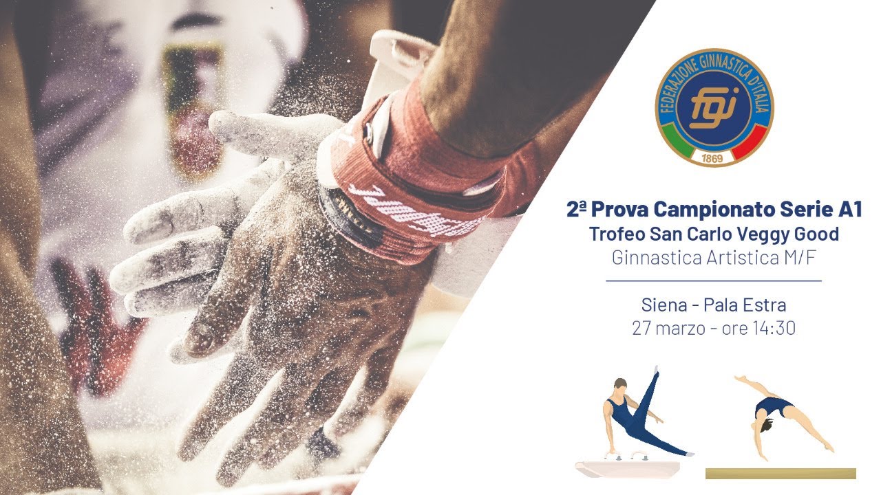 Siena - 2ª Prova Campionato Serie A1 GAM/GAF - Trofeo Veggy Good