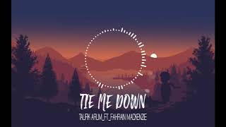 Tie Me down - ( Taufik Arum Ft Fahrain Mackenzie ) - FUNKYNIGHT!