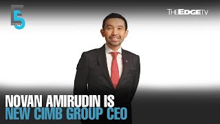 EVENING 5: Novan Amirudin is new CIMB group CEO