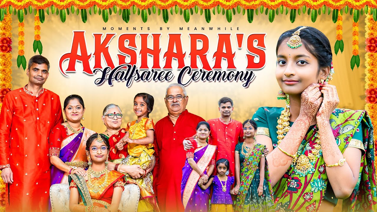 Stepping Into Teenhood in Tradition | 13th Birthday & Half Saree Function | 4K Video | MeanWhile