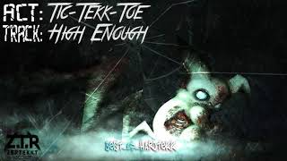 Tic-Tekk-Toe - High Enough