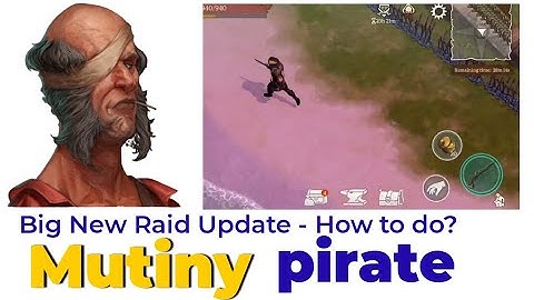 Big new Raid Update : Mutiny pirate Survival RPG - How to do Raids Tips and tricks guide