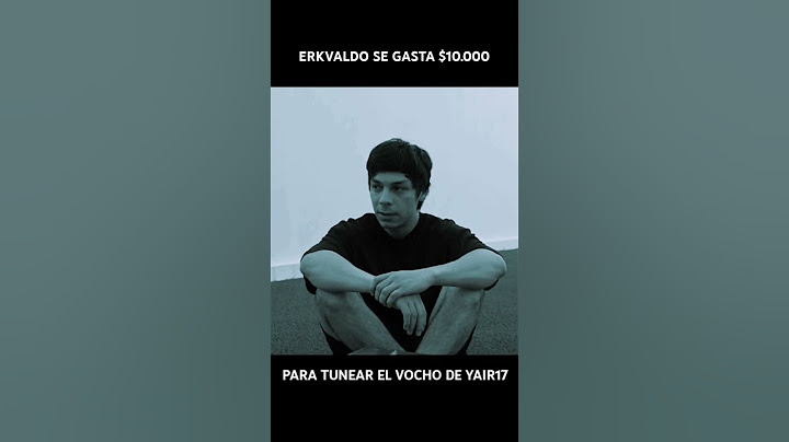 ERKVALDO SE GASTA $10.000 PARA TUNEAR EL VOCHO DE YAIR17