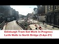 Edinburgh tram extension (Leith Walk to North Bridge) Scotland 5-April-2021
