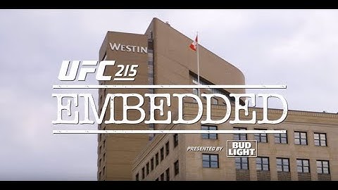 UFC 215 Embedded: Vlog Series - Episodio 3