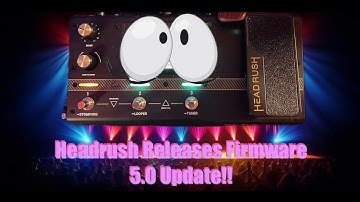 Firmware 5 0 Update For Headrush Pedals