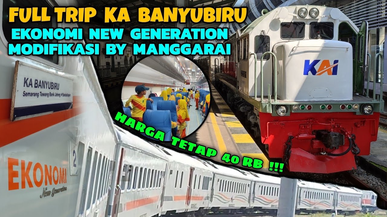 NAIK KERETA API BANYUBIRU EKONOMI NEW GENERATION TERBARU FULL TRIP, BARENG ROMBONGAN ANAK TK !?