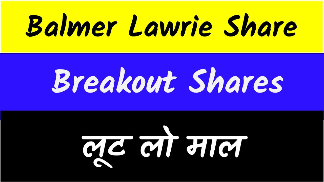 Balmer Lawrie share | Balmer Lawrie Stock Review | Stocks to buy now ?