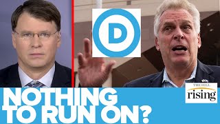 Ryan Grim: Terry McAuliffe Lost Because Virginia Dems Had NOTHING To Run On