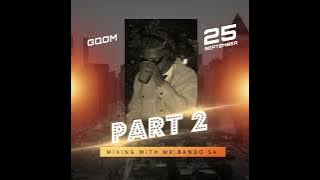 MIXING WITH DJ BANDO PART 2 (2025)