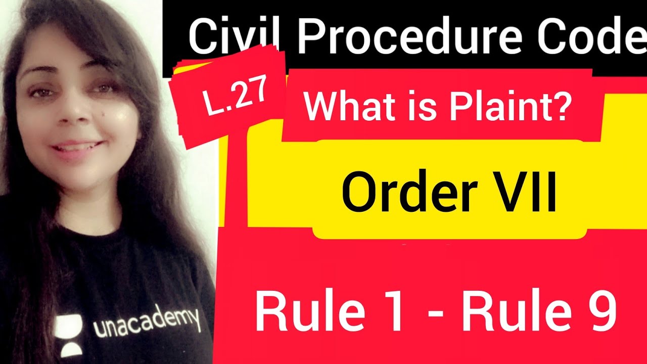 Order VII Rule 1 - Rule 9 | Plaint 