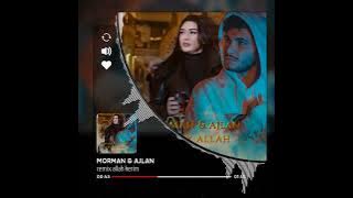 Morman & Ajlan  - Allah Karim |  REMIX VERSION مورمن - الله کریم