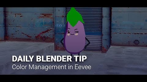 Daily Blender Secrets - Eevee Viewport Color Management