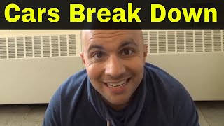 7 Reasons Why Cars Break Down