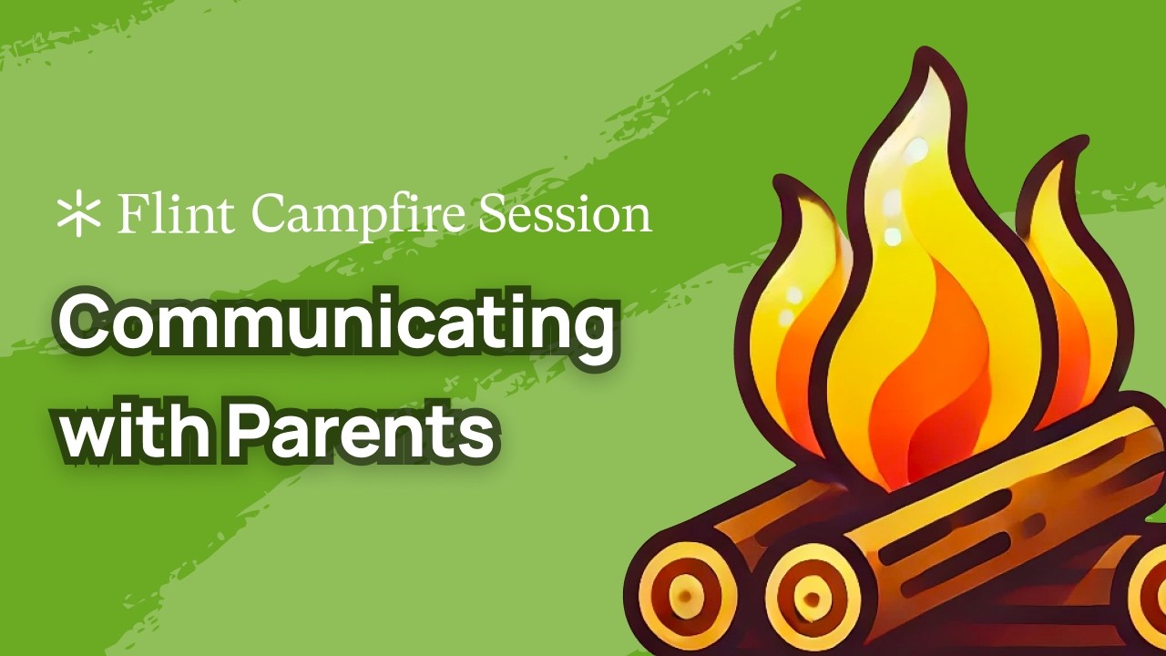 Campfire Session — Communicating with Parents