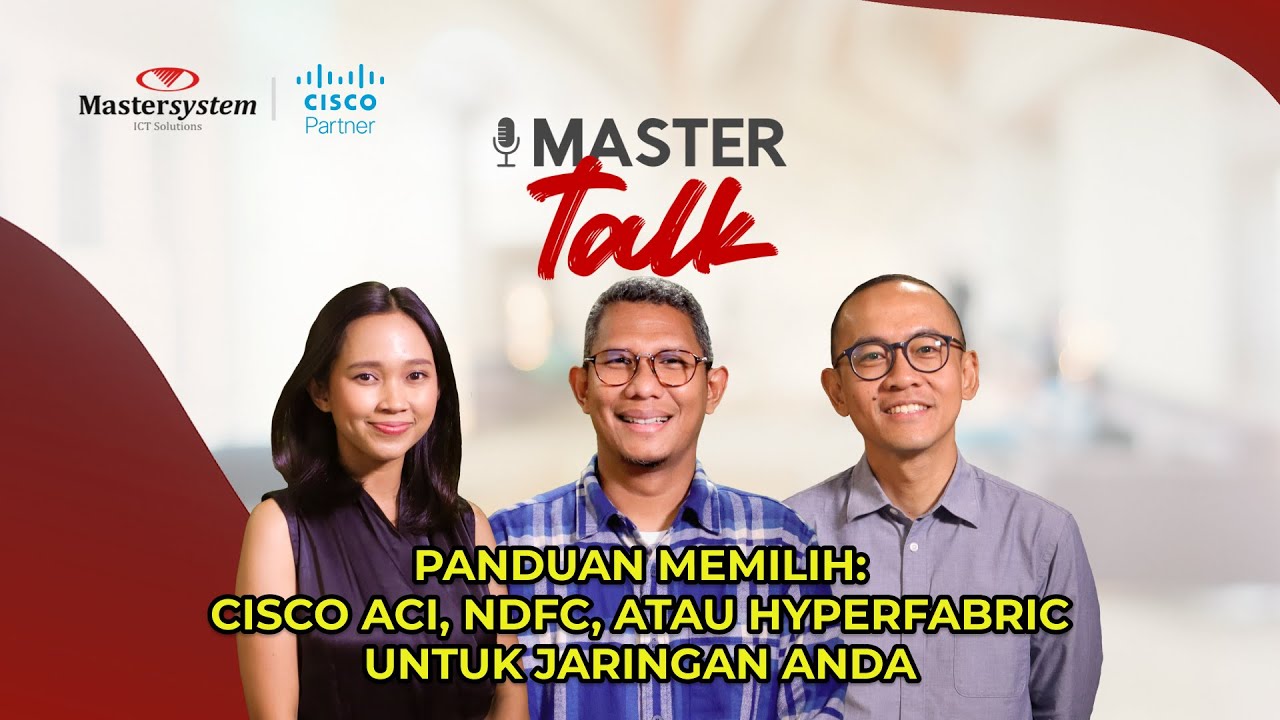 [Part 2/2] ACI, NDFC dan HyperFabric: Mana yang Cocok untuk Kebutuhan ...