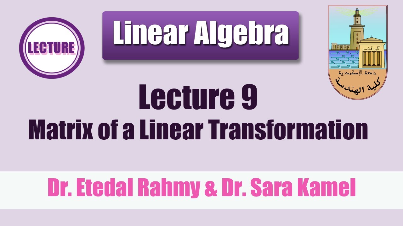 [EMPx11] Lecture 9: Matrix of a Linear Transformation - YouTube
