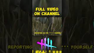 Salty Ttv Reports Me In Dead By Daylight