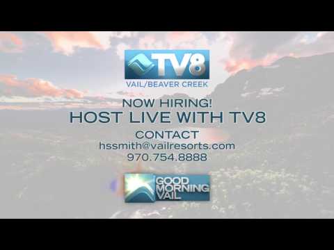 TV8 Now Hiring Co-Hosts ! 07.26.17 Good Morning Vail