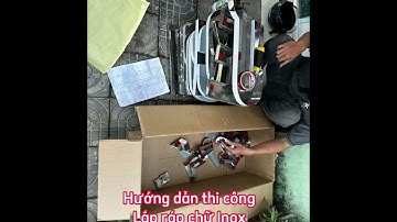 HƯỚNG DẪN THI CÔNG CHỮ INOX
