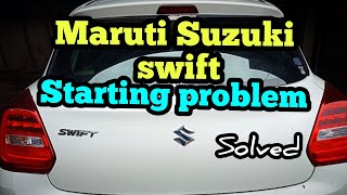 maruti swift starting problem solved || maruti swift Wealth