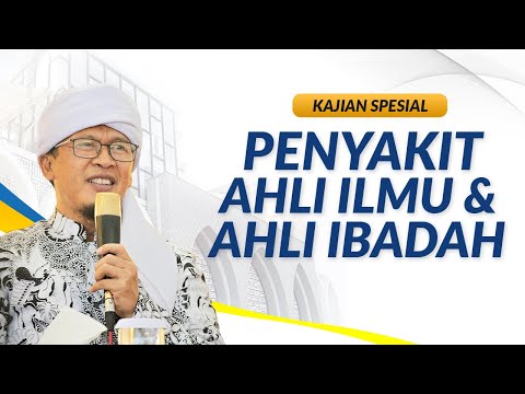 Aagym Terbaru Penyakit Ahli Ilmu & Ahli Ibadah Aagym Terbaru Penyakit Ahli Ilmu & Ahli Ibadah