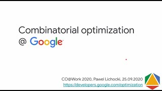 Pawel Lichocki - Combinatorial Optimization @ Google