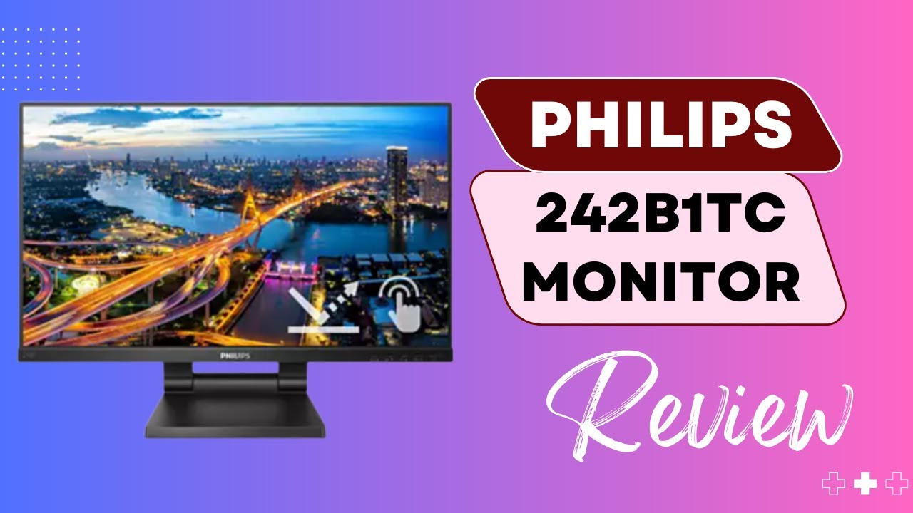 Philips 242B1TC monitor review: does this budget touchscreen measure up?