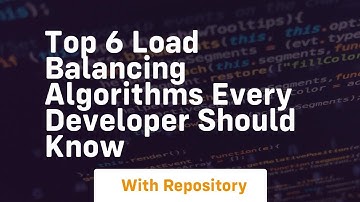 top 6 load balancing algorithms every developer should know
