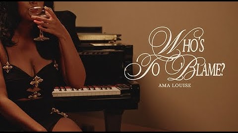 Ama Louise - Who