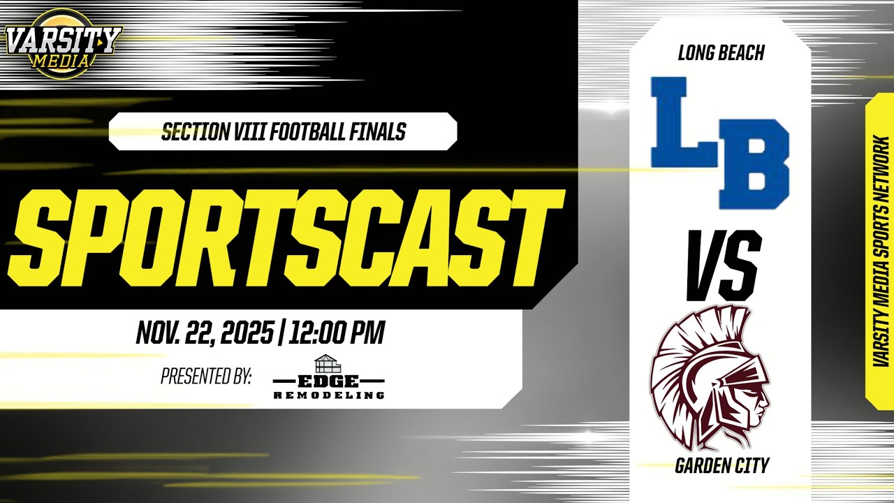 SPORTSCAST | Long Beach vs Garden City | Nassau Football | Presented by Edge Remodeling | 11/22