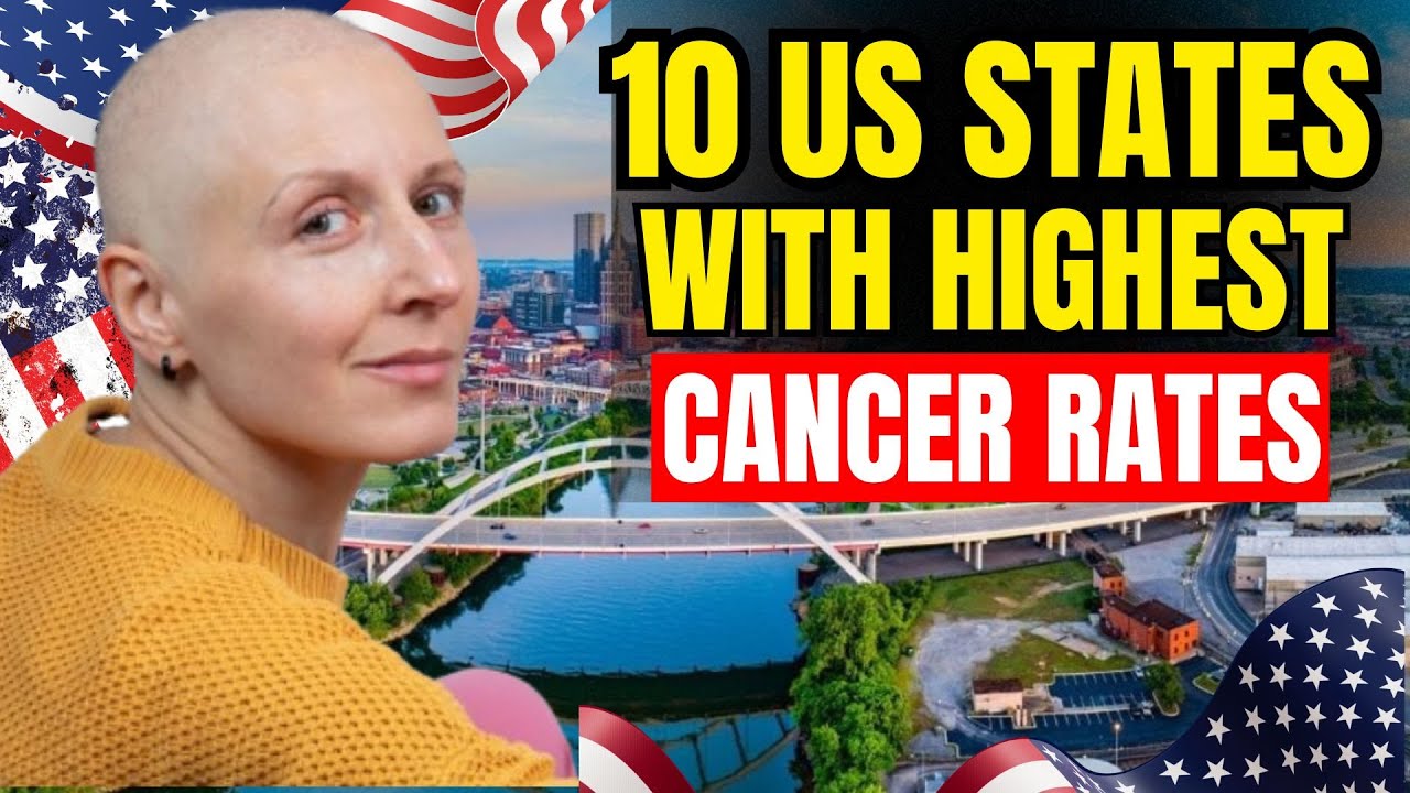 Top 10 US States With Highest CANCER Rates: CANCER Landscape and Hotspots: Health Crisis!