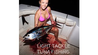 Light Tackle Night-Time Tuna Fishing