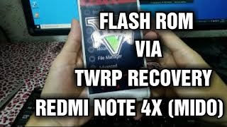 Flash ROM Recovery Redmi Note 4X (Mido) mode Recovery via TWRP (UBL)