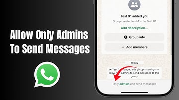 How to Only Allow Admin to Send Messages in WhatsApp Group (2025 Update)