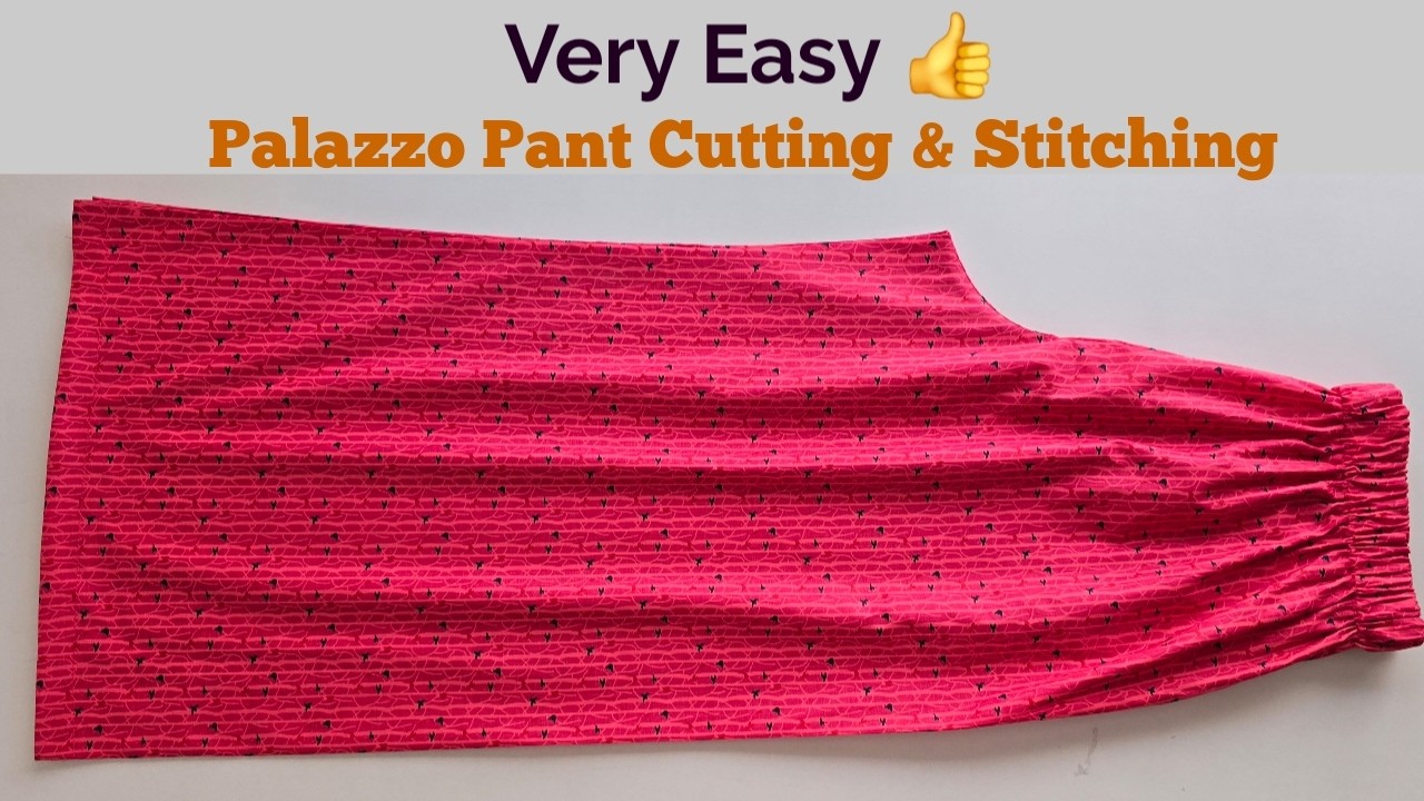 Very Easy Palazzo Pant Cutting and stitching | Plazo | Comfortable Palazzo Pant cutting stitching