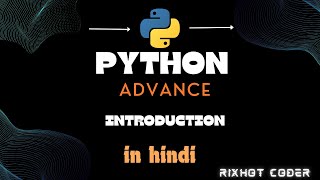 Day 1 || Introduction to Python advance
